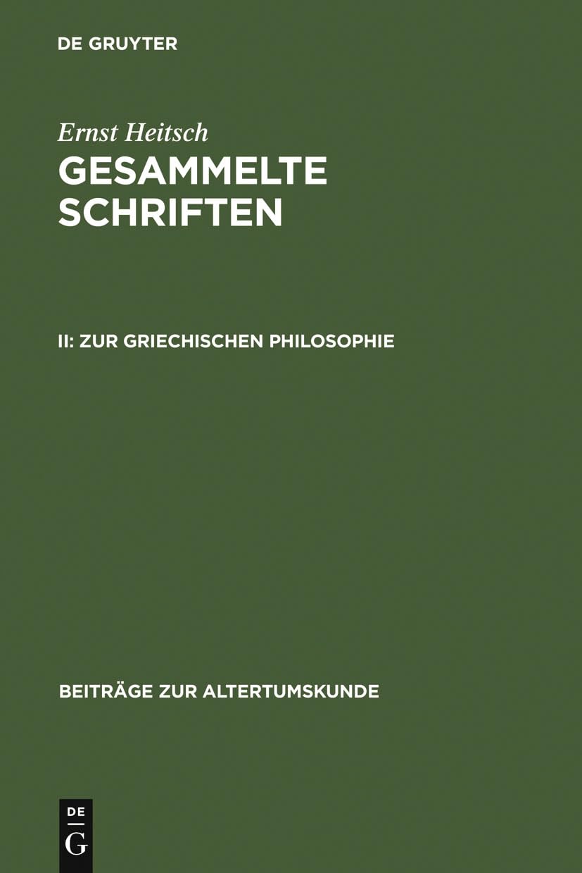 Zur griechischen Philosophie (Beiträge zur Altertumskunde, 153, Band 153) Philosophy