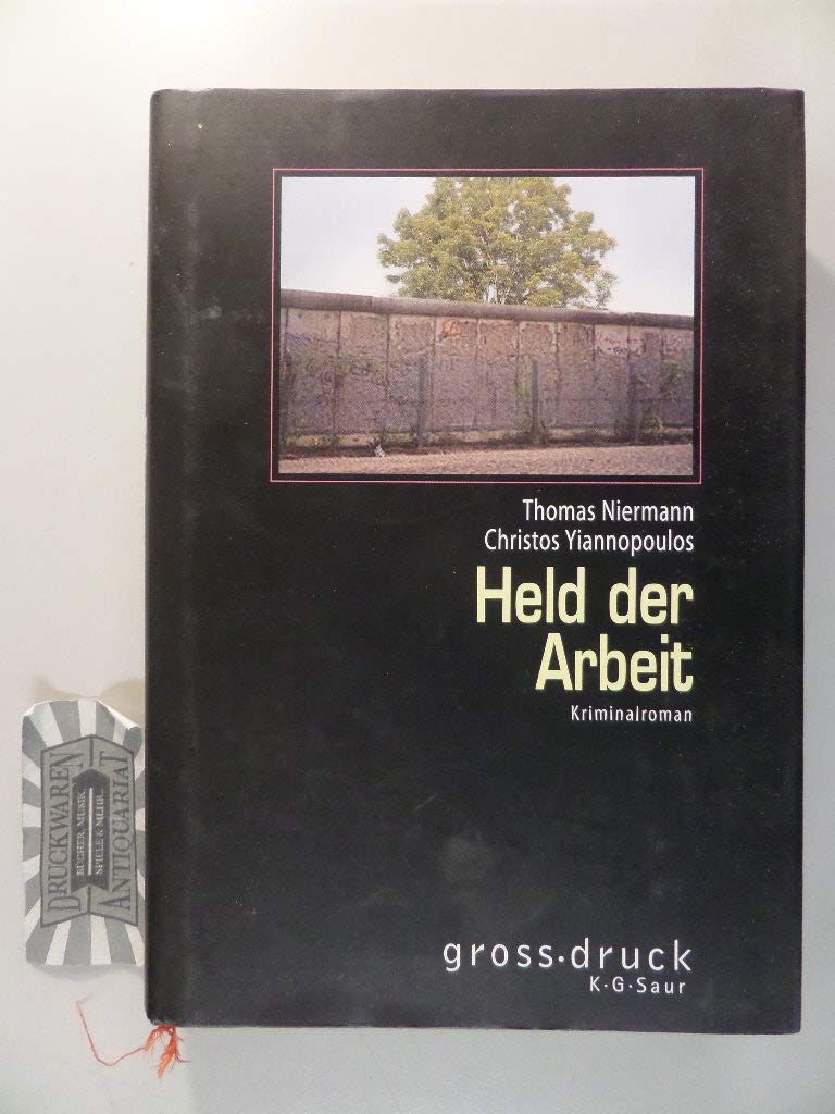 Held der Arbeit: Kriminalroman (grossdruck K.G. Saur: Bücher in grösserer Schrift) Crime & Thrillers