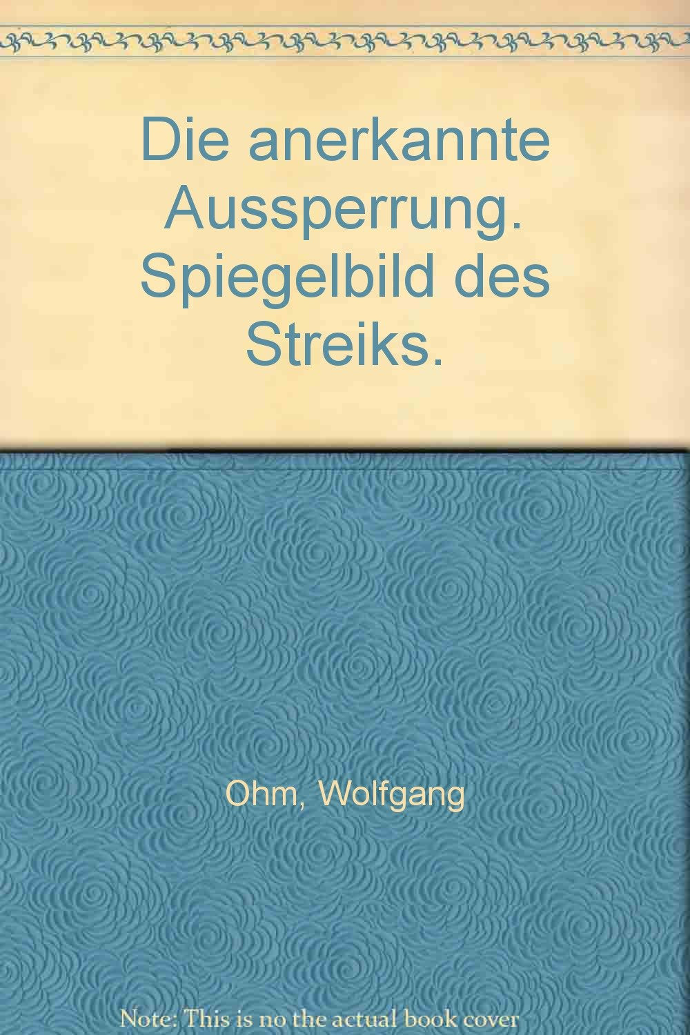 Die anerkannte Aussperrung. Spiegelbild des Streiks. book