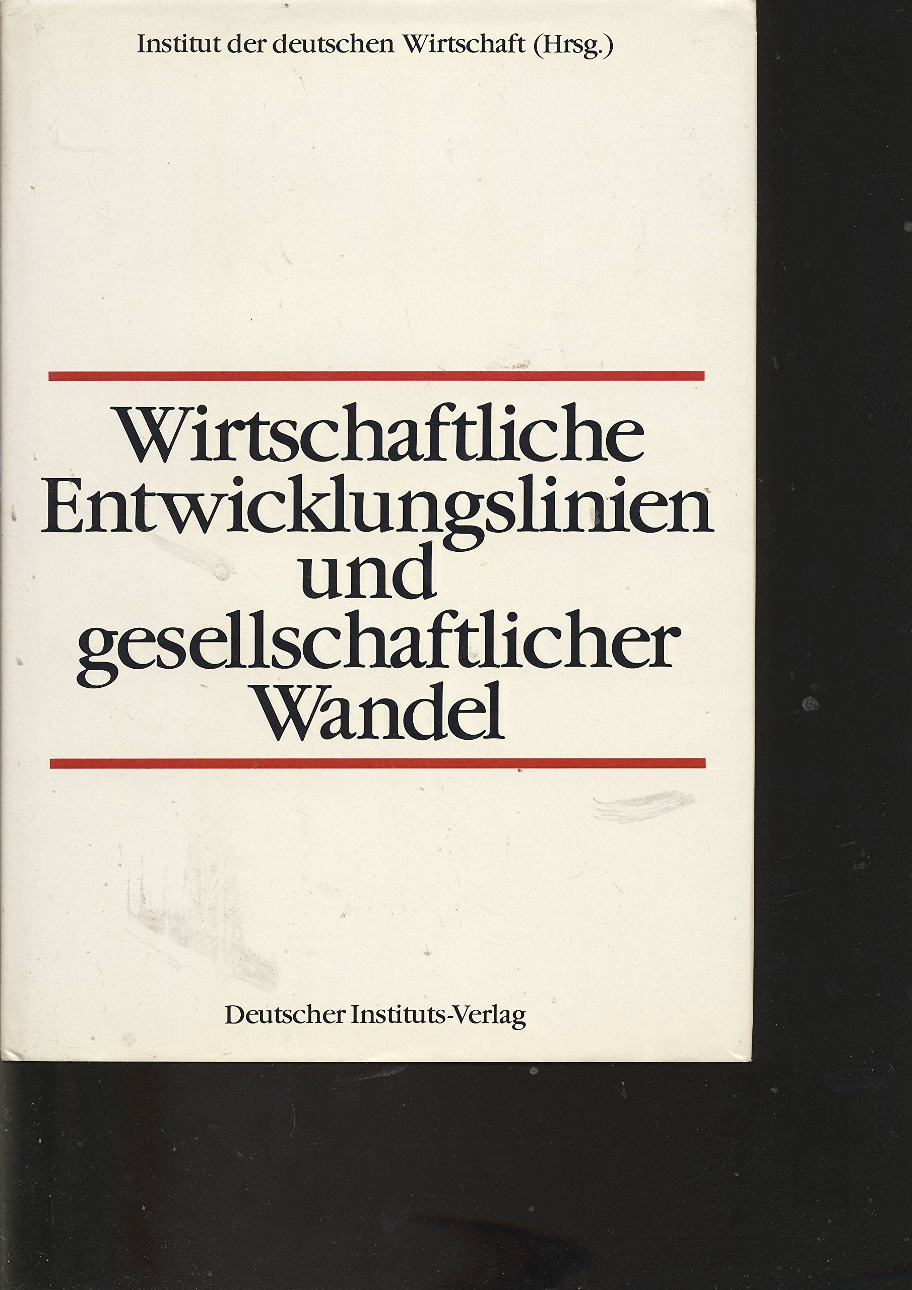 Wirtschaftliche Entwicklungslinien und gesellschaftlicher Wandel. Books