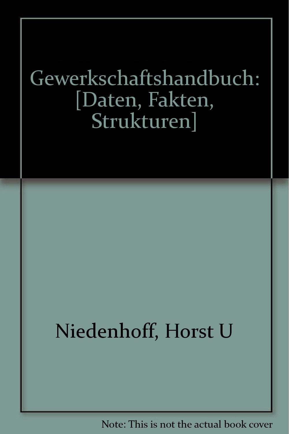 Gewerkschaftshandbuch. Daten, Fakten, Strukturen. Ausgabe 1987 Books