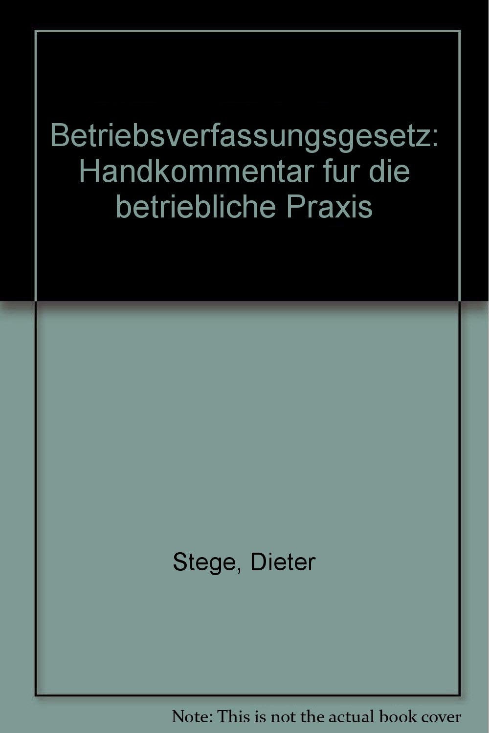 Betriebsverfassungsgesetz. Handkommentar für die betriebliche Praxis Law
