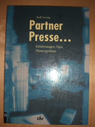 Partner Presse: Erfahrungen, Tipps, Hintergründe Law
