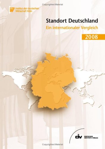Standort Deutschland 2008: Ein internationaler Vergleich Politics & Society
