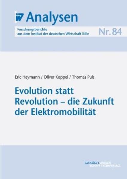 IW-Analysen 84: Evolution statt Revolution - die Zukunft der Elektromobilität Law