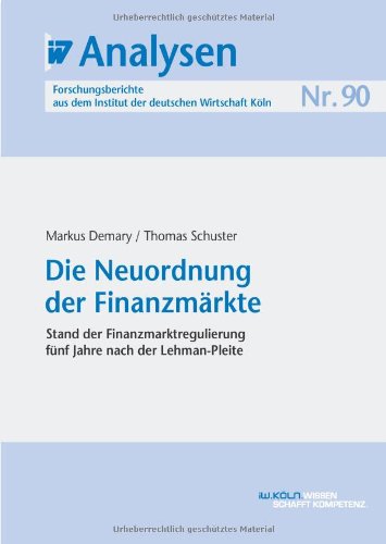 Die Neuordnung der Finanzmärkte: Stand der Finanzmarktregulierung fünf Jahre nach der Lehman-Pleite Law