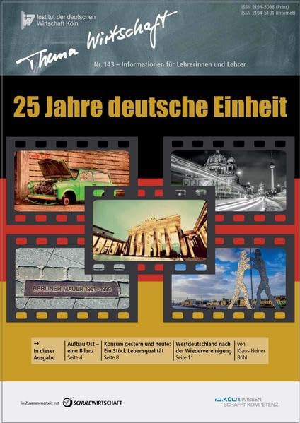 25 Jahre deutsche Einheit (Thema Wirtschaft / Informationen für Lehrerinnen und Lehrer) Learning & Reference