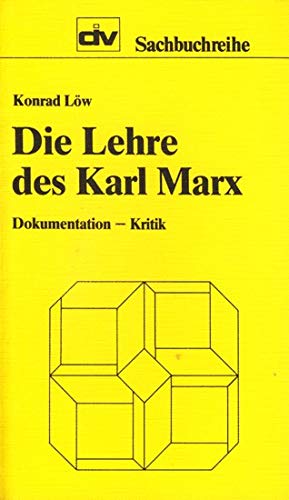 Die Lehre des Karl Marx: Dokumentation, Kritik (DIV-Sachbuchreihe) book