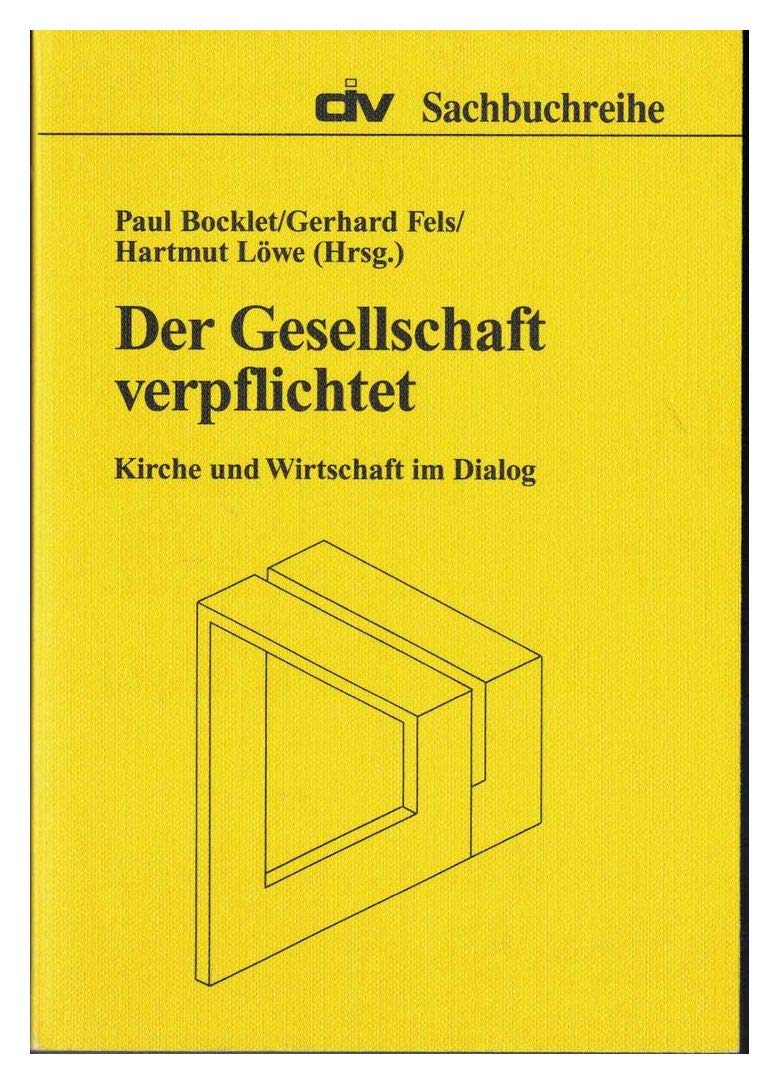 Der Gesellschaft verpflichtet - Kirche und Wirtschaft im Dialog Politics & History