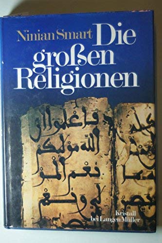 Die großen Religionen. Aus dem Englischen übertragen von Eva Gärtner. Books