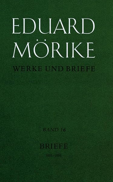 Werke und Briefe. Historisch-kritische Gesamtausgabe. Pflichtfortsetzung: Briefe 1851-1856 Poetry