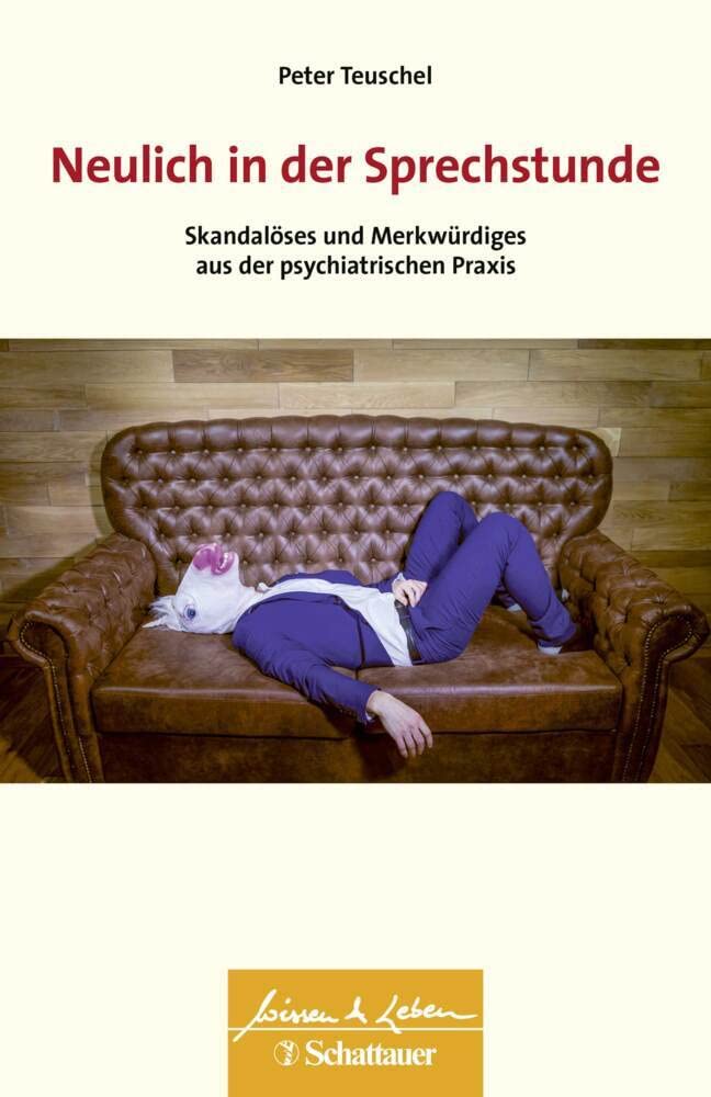 Neulich in der Sprechstunde (Wissen & Leben) Psychology