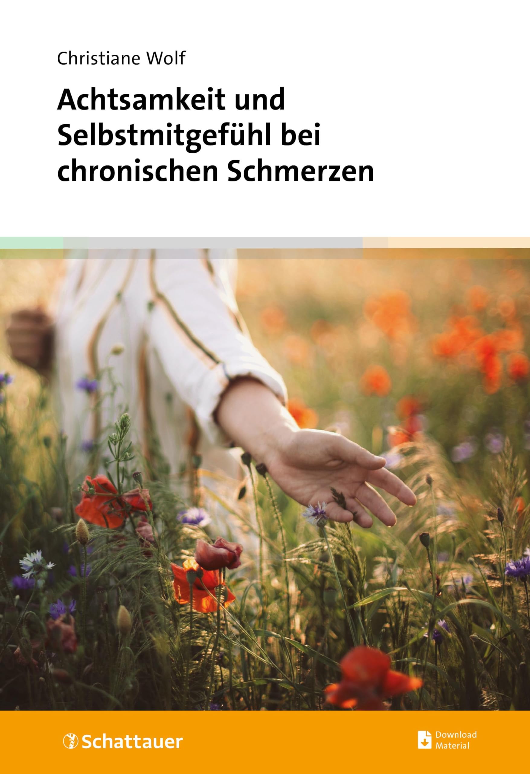 Achtsamkeit und Selbstmitgefühl bei chronischen Schmerzen Medicine