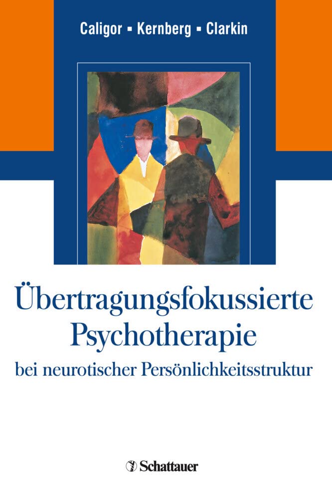 Übertragungsfokussierte Psychotherapie bei neurotischer Persönlichkeitsstruktur Medicine