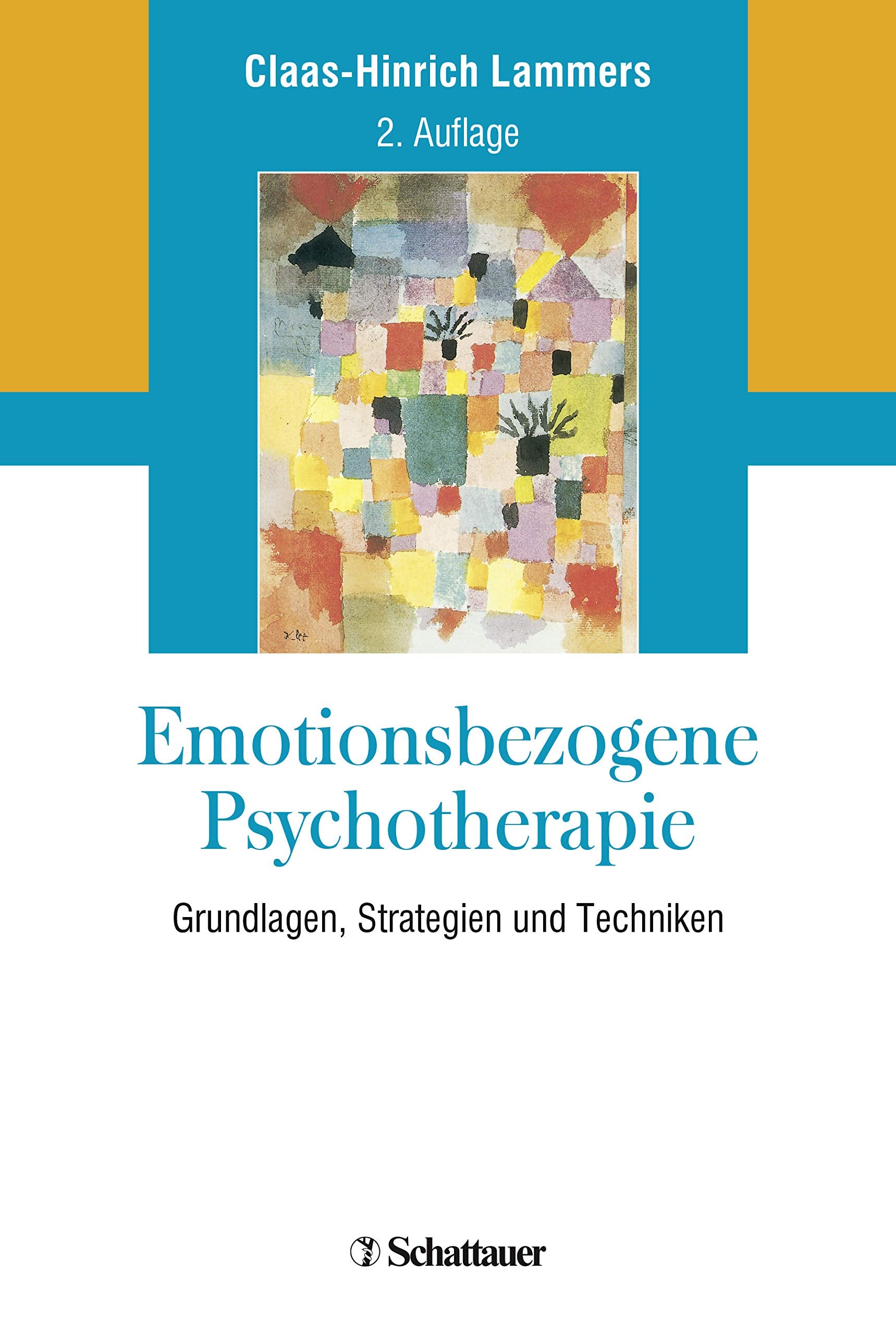 Emotionsbezogene Psychotherapie: Grundlagen, Strategien und Techniken Medicine