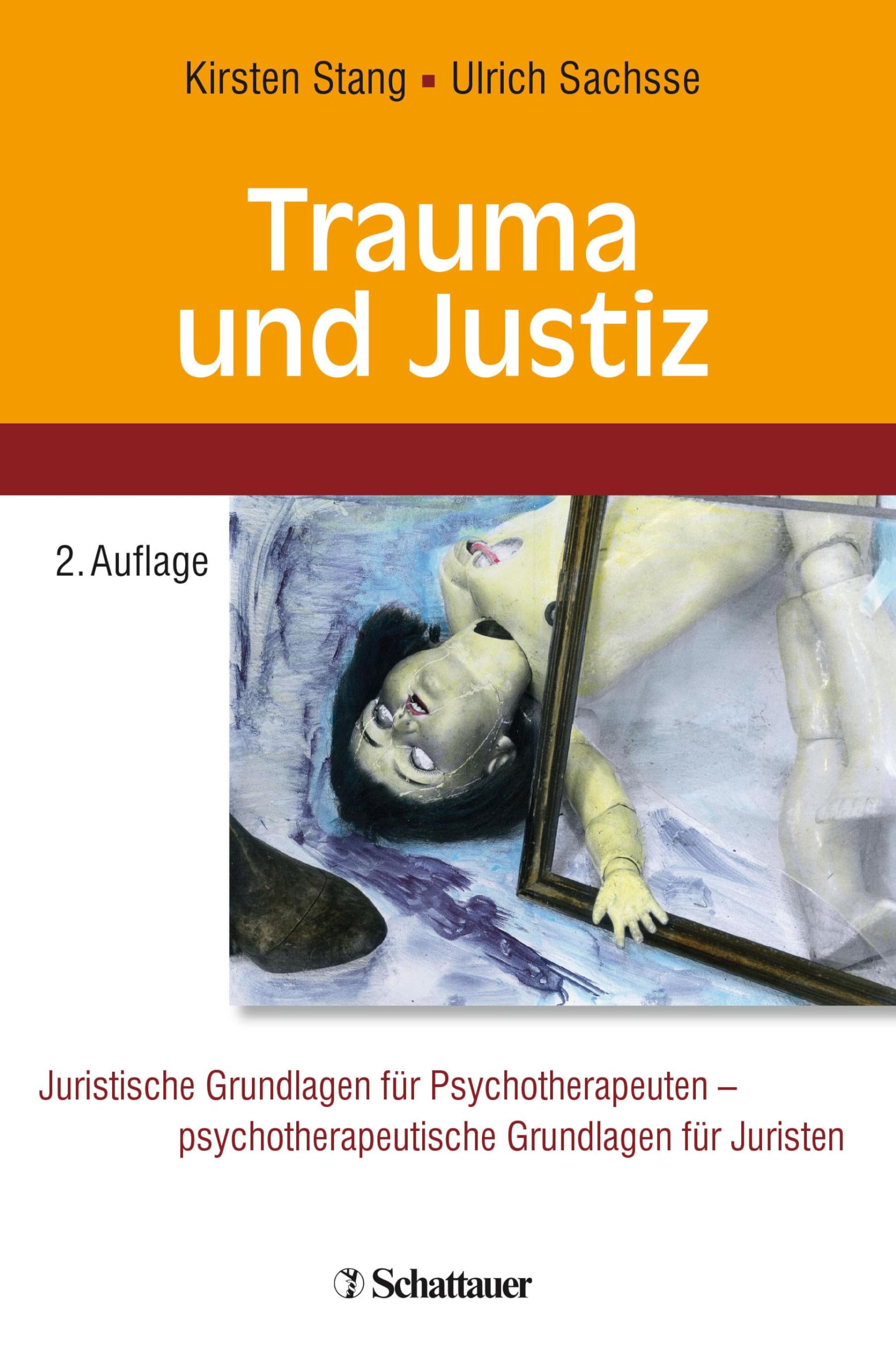 Trauma und Justiz: Juristische Grundlagen für Psychotherapeuten - psychotherapeutische Grundlagen für Juristen Medicine
