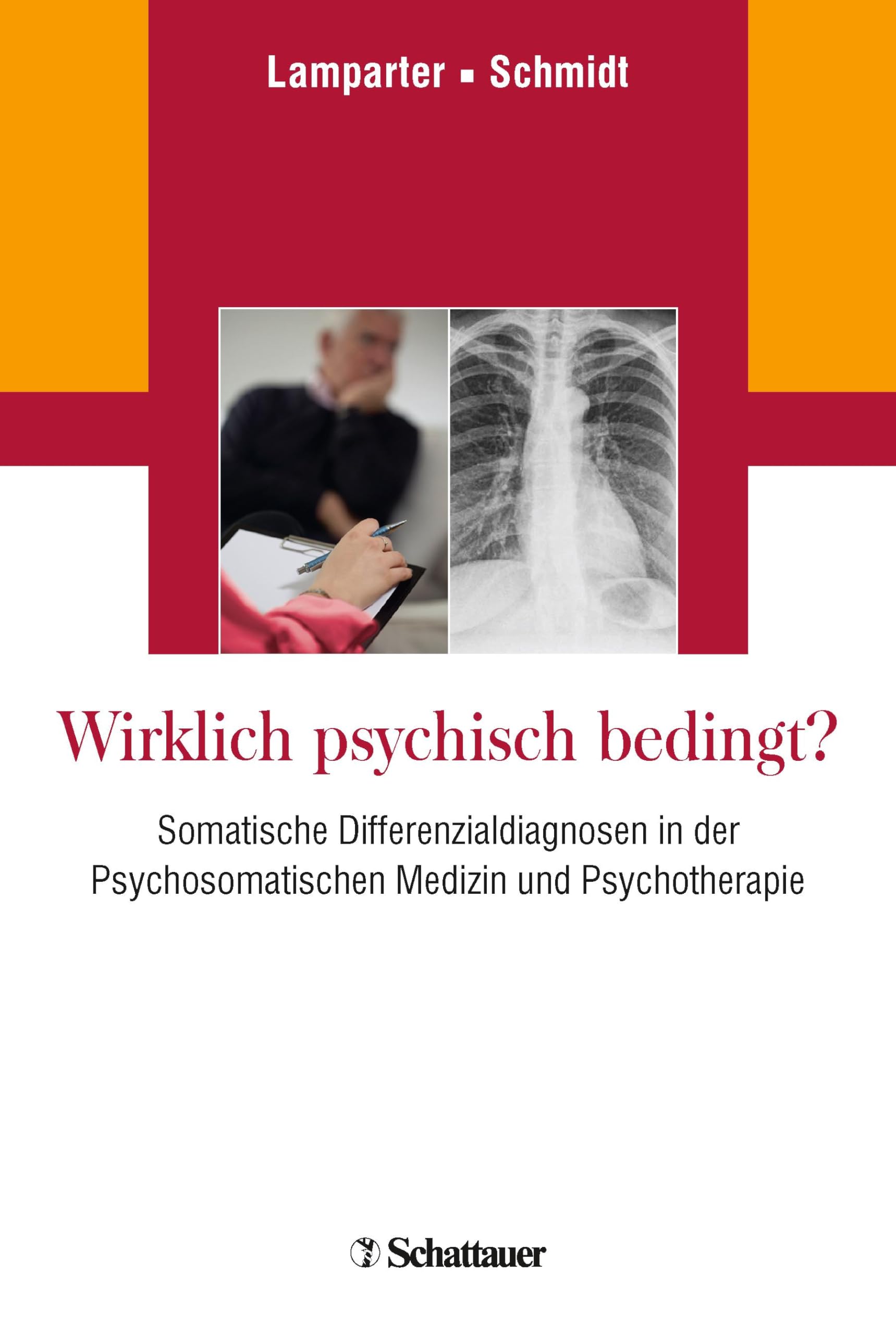Wirklich psychisch bedingt?: Somatische Differenzialdiagnosen in der Psychosomatischen Medizin und Psychotherapie Medicine