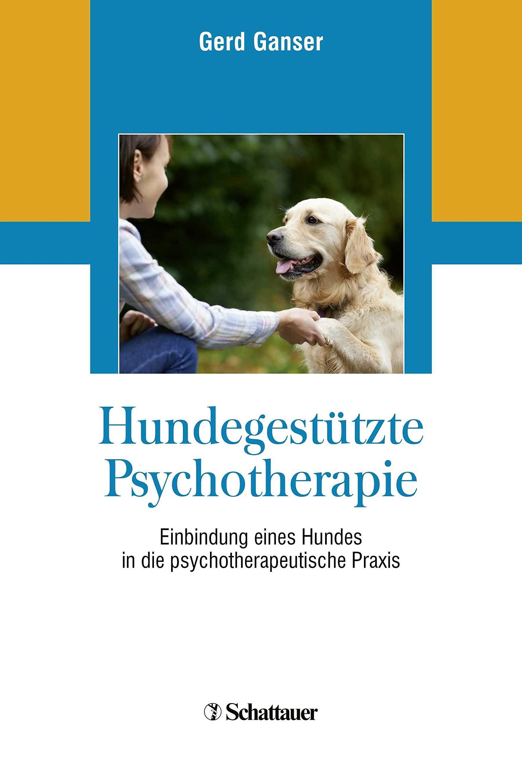 Hundegestützte Psychotherapie: Einbindung eines Hundes in die psychotherapeutische Praxis Medicine
