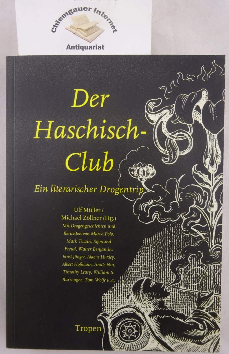 Der Haschisch-Club (cc - carbon copy books, Bd. 15): Ein literarischer Drogentrip Essays & Short Stories