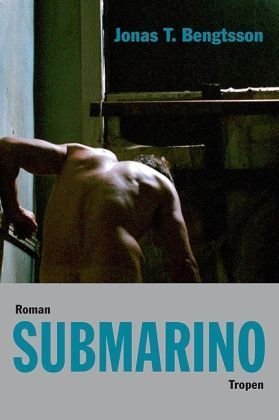 Submarino: Roman: Tropen. Roman Contemporary literature