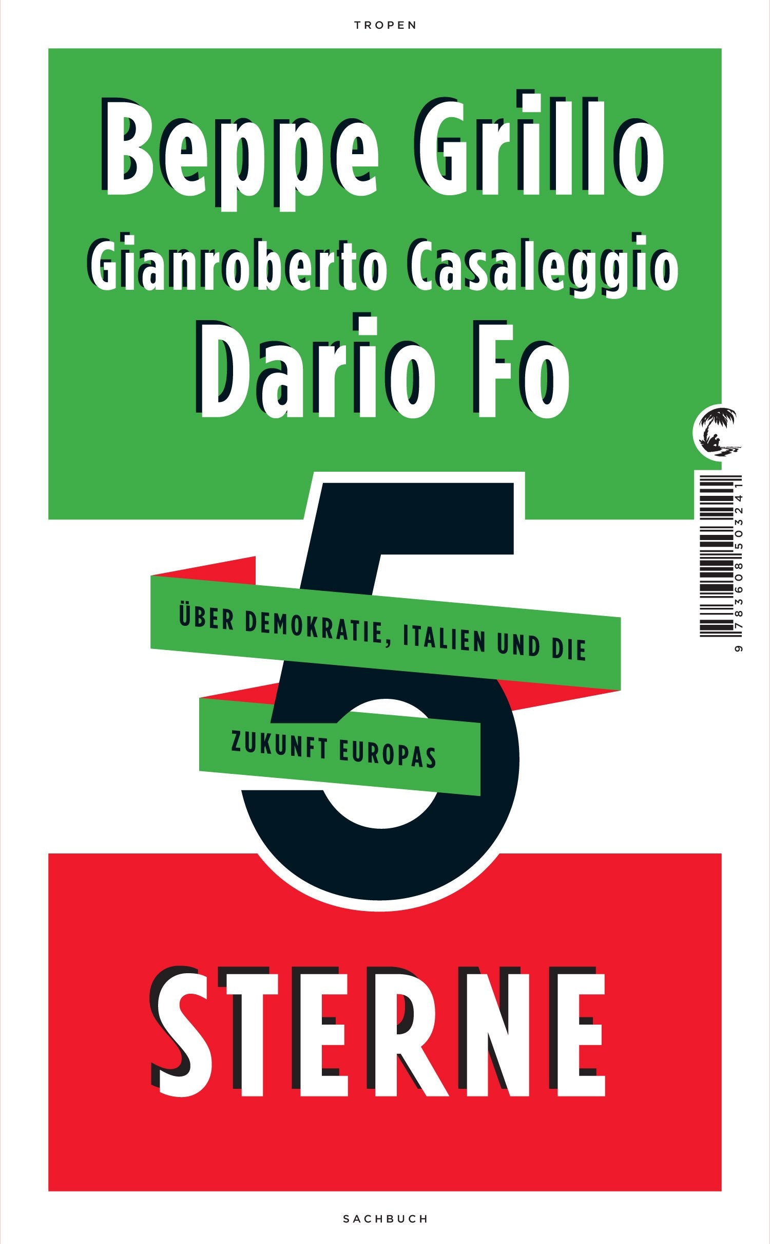 5 Sterne: Über Demokratie, Italien und die Zukunft Europas Politics & History