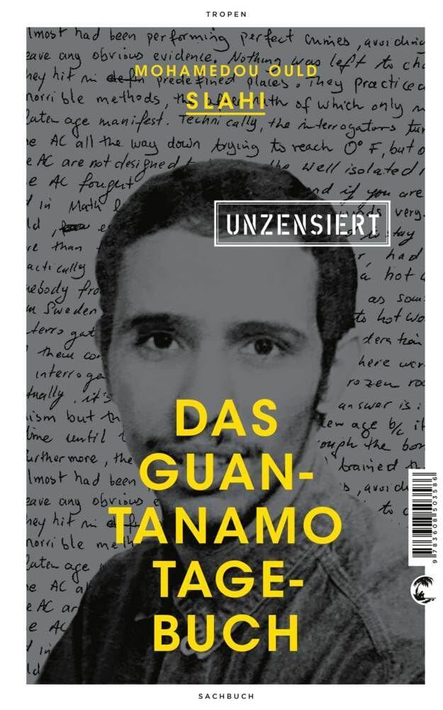 Das Guantanamo-Tagebuch unzensiert Books