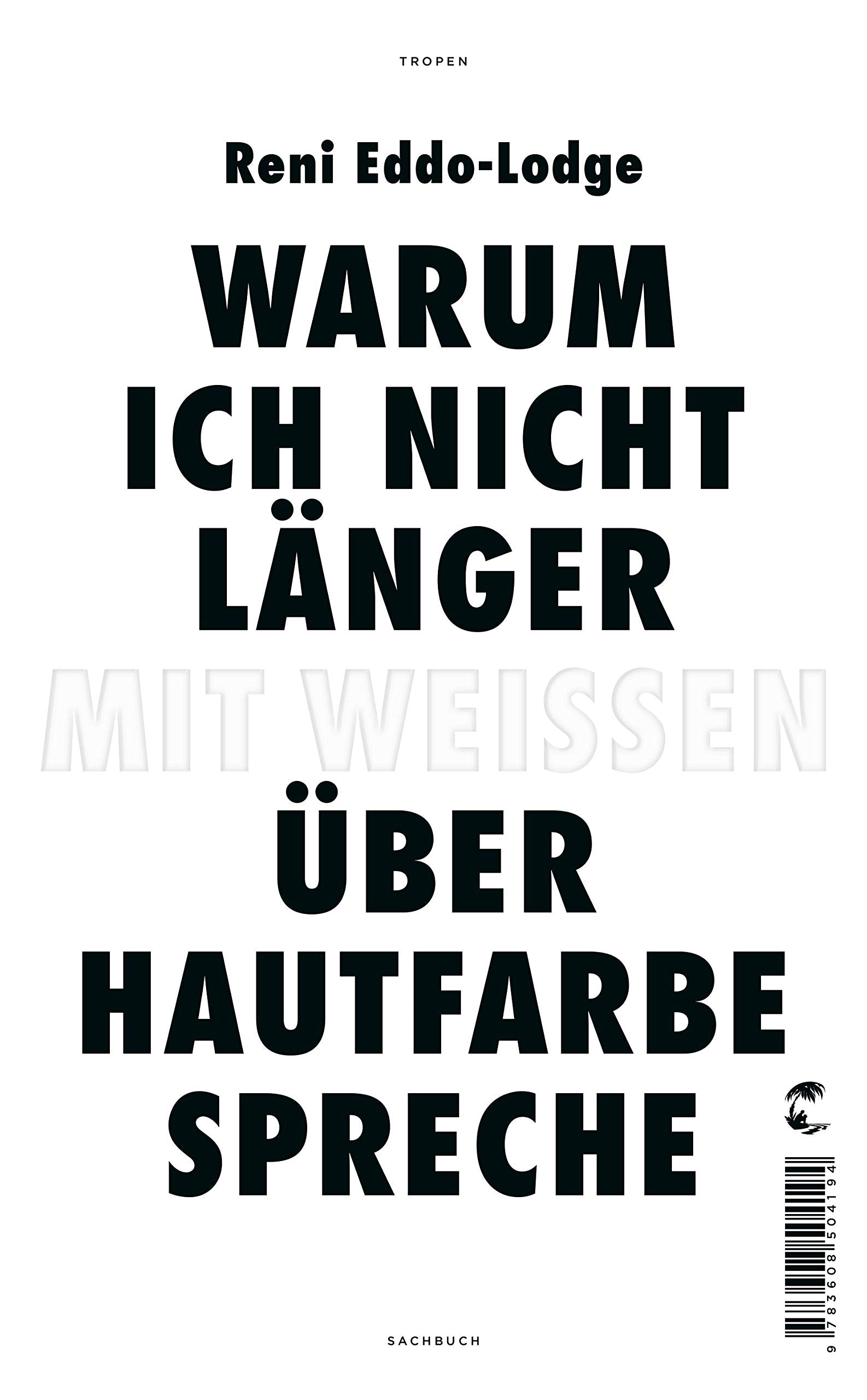 Warum ich nicht länger mit Weißen über Hautfarbe spreche Books