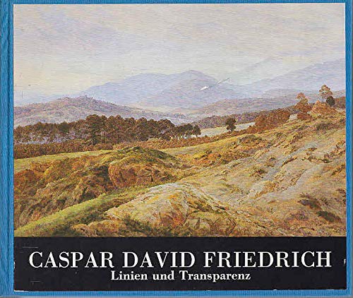 Caspar David Friedrich. Linien und Transparenz book