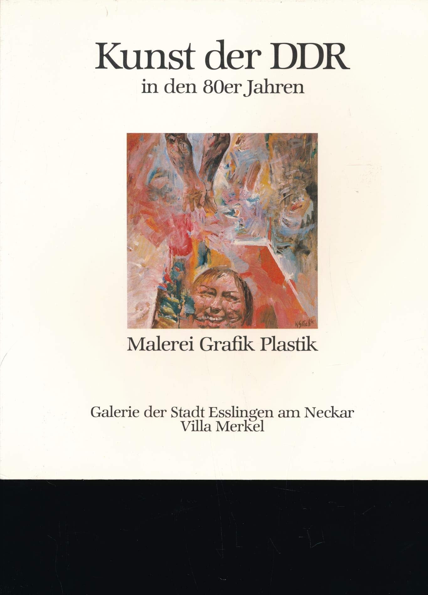 KUNST DER DDR in DEN 80ER JAHREN: MALEREI, GRAFIK, PLASTIK (Art of the German Democratic Republic in the 80s: Painting, Graphic Art, Sculpture) Books