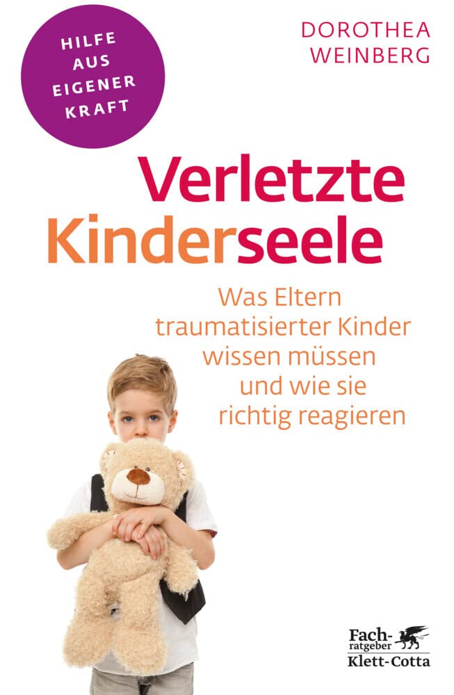 Verletzte Kinderseele (Fachratgeber Klett-Cotta) Parents & Children