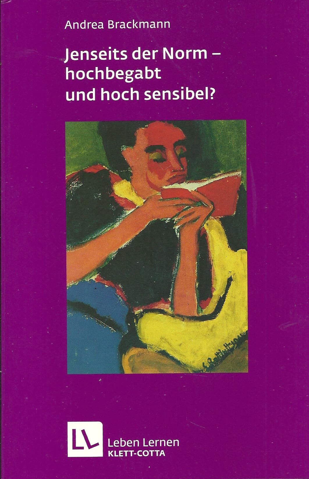 Jenseits der Norm - hochbegabt und hoch sensibel? Self-help