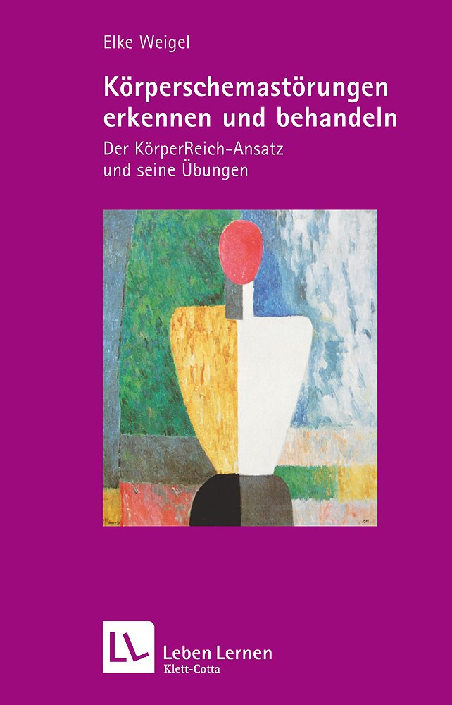 Körperschemastörungen erkennen und behandeln, m. Audio-CD (Leben Lernen 209) Medicine