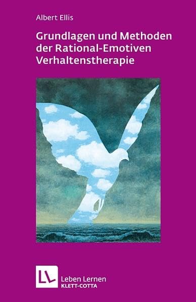 Grundlagen und Methoden der Rational-Emotiven Verhaltenstherapie Medicine