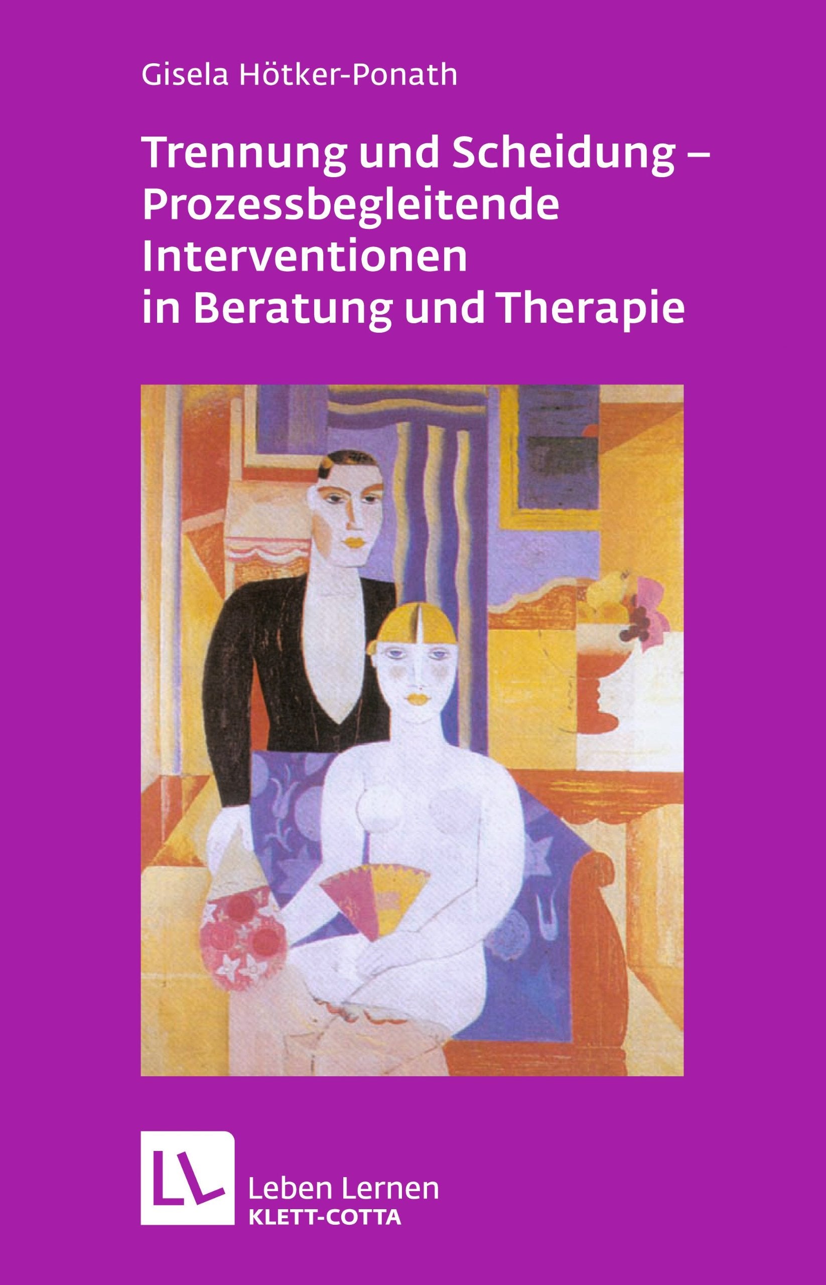 Trennung und Scheidung - Prozessbegleitende Interventionen in Beratung und Therapie Medicine