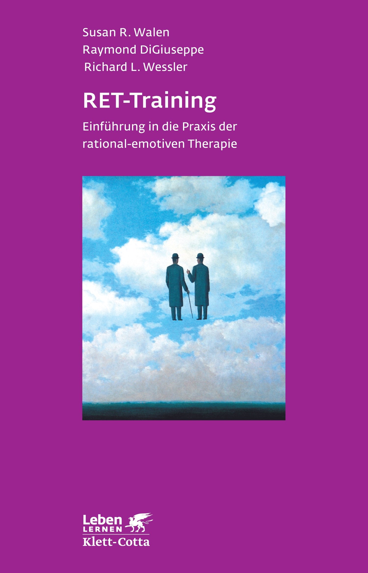 RET-Training: Einführung in die Praxis der rational-emotiven Therapie (Leben lernen) Medicine