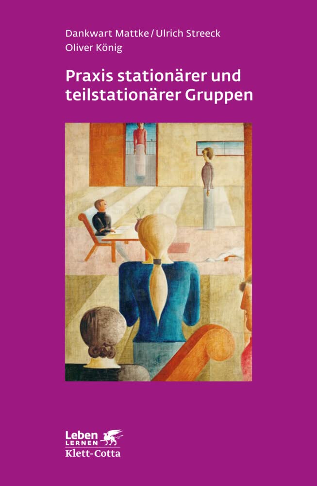 Praxis stationärer und teilstationärer Gruppenarbeit (Leben Lernen, Bd. 279) Medicine