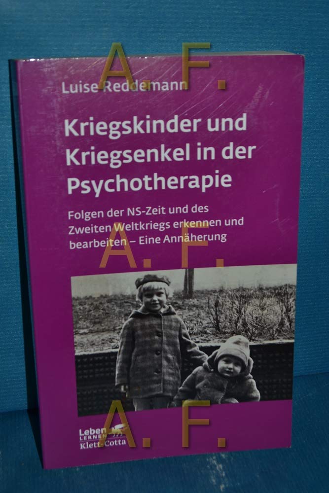 Kriegskinder und Kriegsenkel in der Psychotherapie Medicine