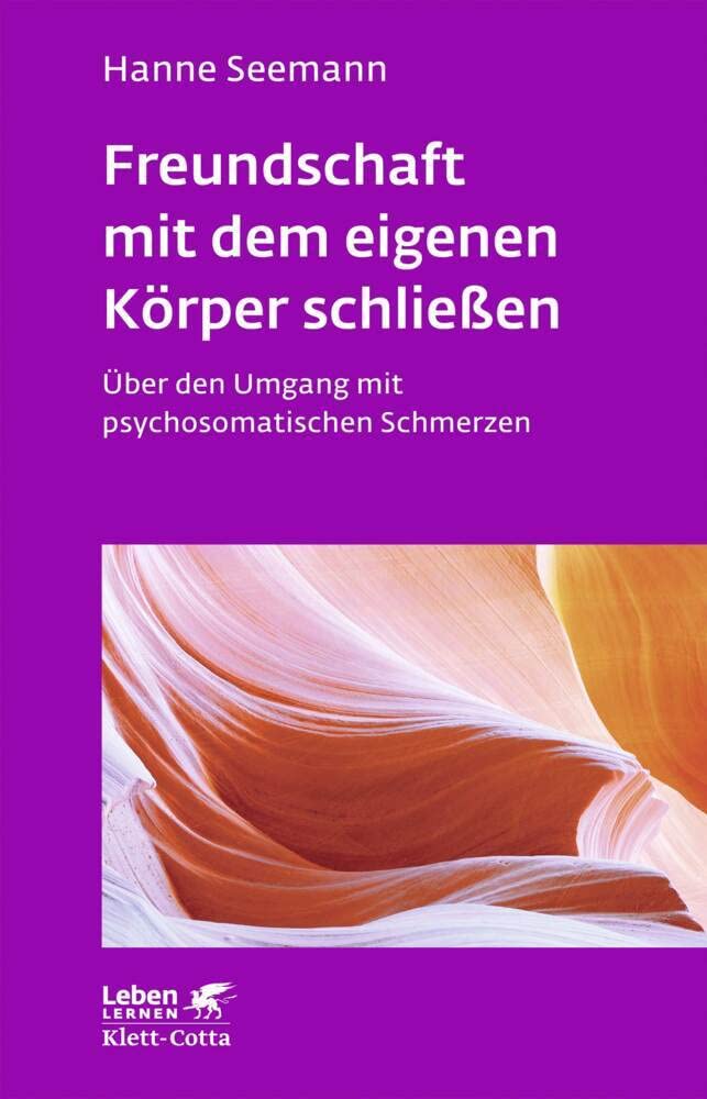 Freundschaft mit dem eigenen Körper schließen (Leben Lernen, Bd. 115) Medicine