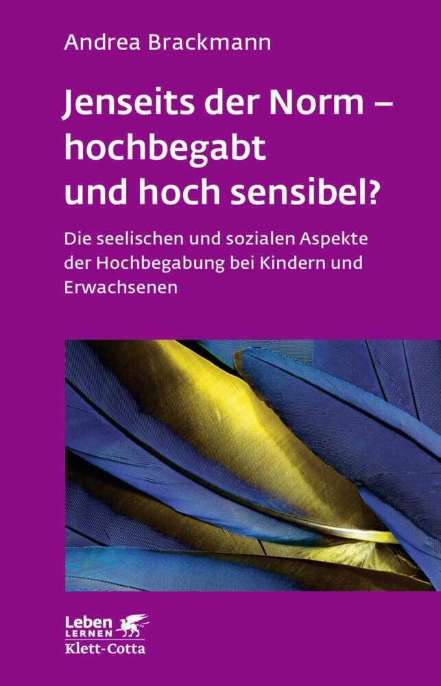 Jenseits der Norm - hochbegabt und hoch sensibel? (Leben lernen, Bd. 180) Psychology