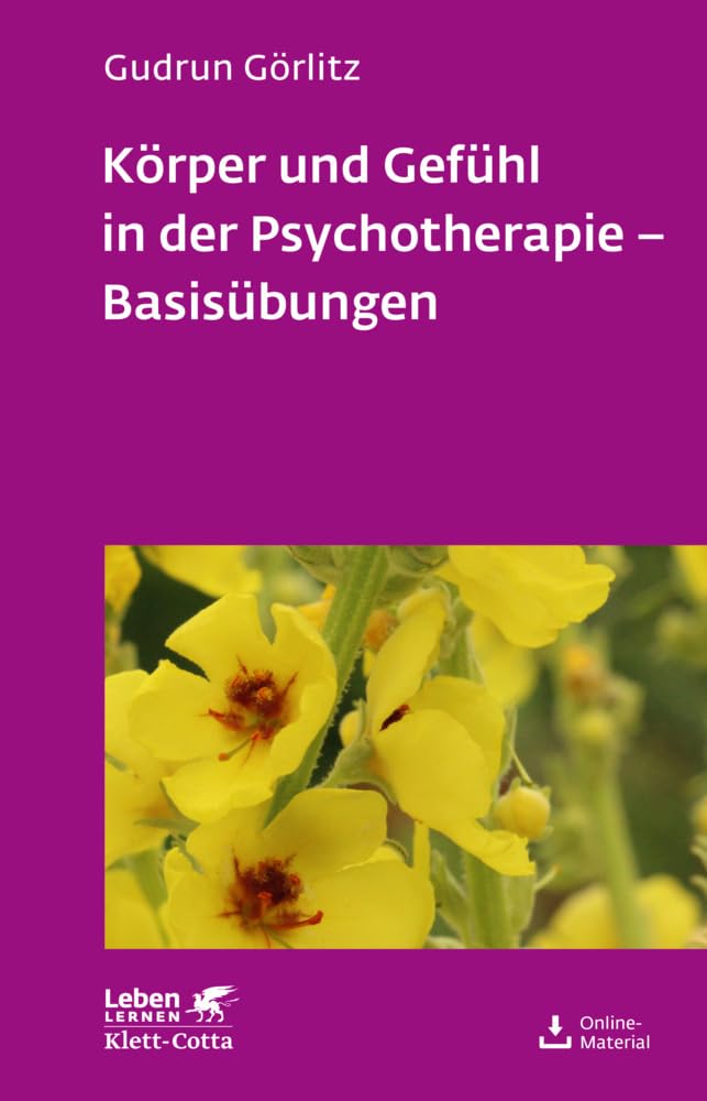 Körper und Gefühl in der Psychotherapie - Basisübungen (Leben Lernen, Bd. 120) Medicine