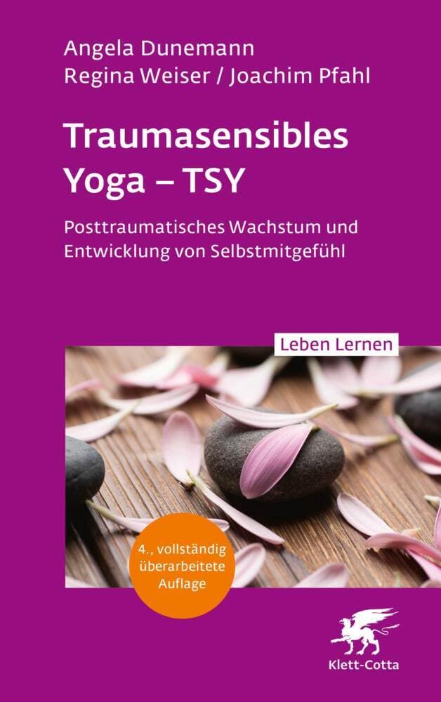 Traumasensibles Yoga - TSY (Leben Lernen, Bd.346) Medicine