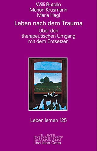 Leben nach dem Trauma (Leben Lernen, Bd. 125) Medicine