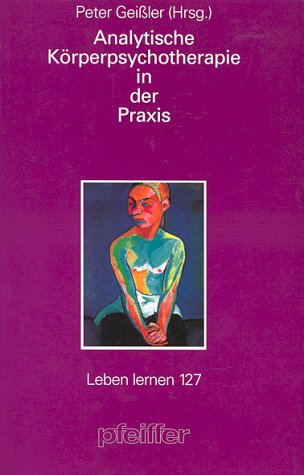 Analytische Körperpsychotherapie in der Praxis Psychology