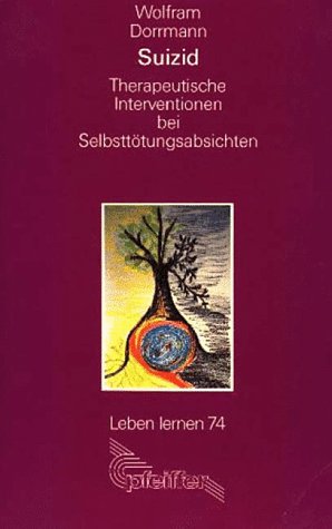 Suizid. Therapeutische Interventionen bei Selbsttötungsabsichten General education