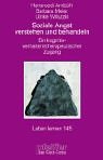 Soziale Angst verstehen und behandeln. Ein kognitiv-verhaltenstherapeutischer Zugang Psychology
