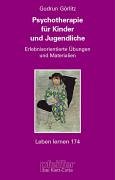 Psychotherapie für Kinder und Jugendliche. Erlebnisorientierte Übungen und Materialien Books