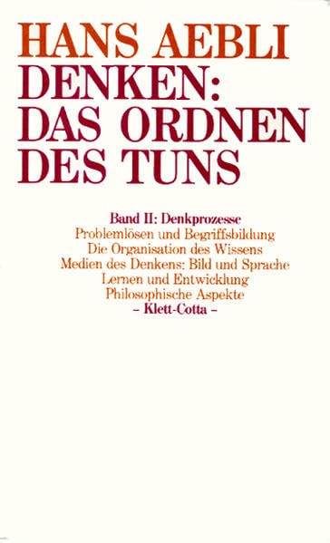Denken, das Ordnen des Tuns, 2 Bde., Bd.2, Denkprozesse Psychology
