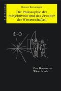 Die Philosophie der Subjektivität im Zeitalter der Wissenschaften: Zum Denken von Walter Schulz Philosophy