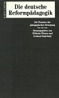 Die deutsche Reformpädagogik, Bd.1, Die Pioniere der pädagogischen Bewegung Education & Training
