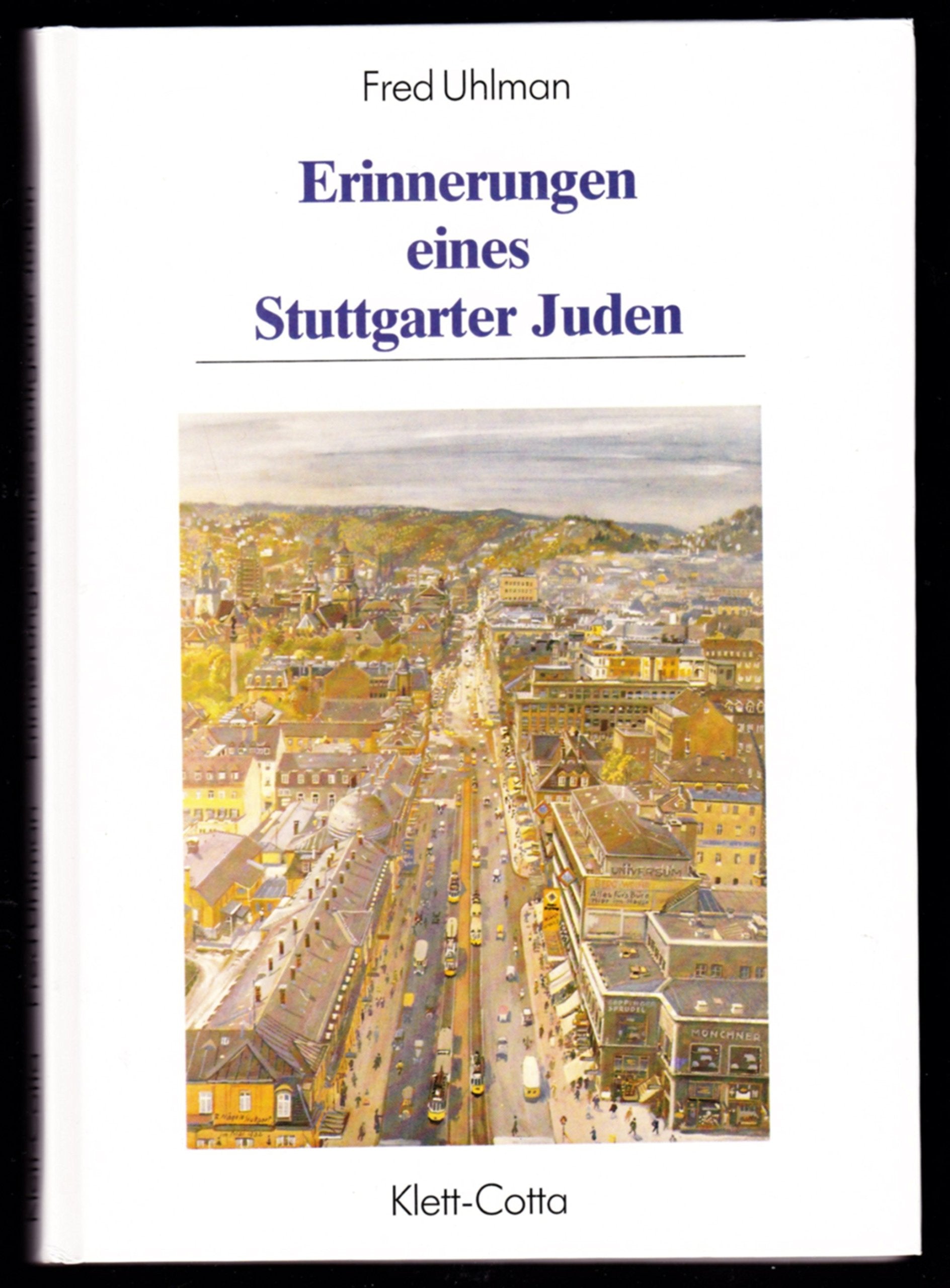 Erinnerungen eines Stuttgarter Judens (Veröffentlichungen des Archivs der Stadt Stuttgart) German history